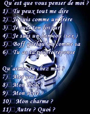 que pense tu de mwa???      Quaime tu ché mwa???
